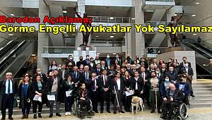 Görme Engelli Avukatlar Yok Sayılamaz 