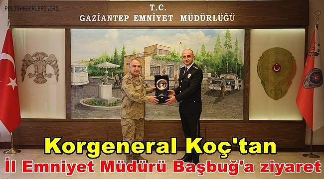 Korgeneral Koç'tan İl Emniyet Müdürü Başbuğ'a ziyaret 