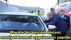 Mardin'de bayram öncesi emniyet kemeri uygulaması yapıldı