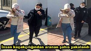 Mersin'de insan kaçakçılığından aranan şahıs yakalandı 