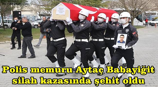 Muğla'da arkadaşının silahı kazara ateş aldı! Polis memuru Aytaç Babayiğit şehit oldu