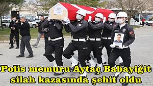 Muğla'da arkadaşının silahı kazara ateş aldı! Polis memuru Aytaç Babayiğit şehit oldu