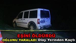 Osmaniye'de eşini öldürüp oğlunu ağır yaraladığı iddia edilen şüpheli kaçtı 