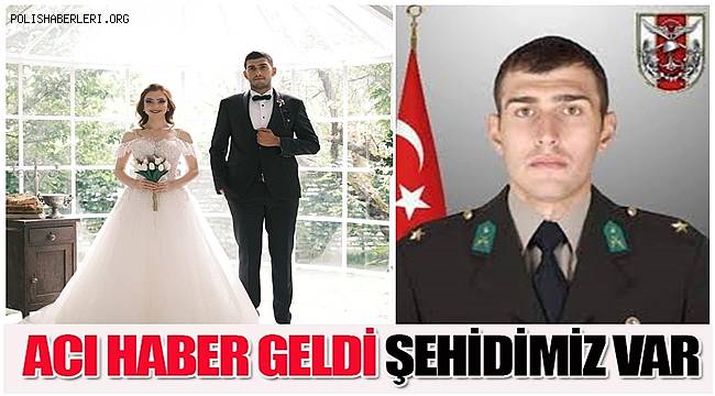 Pençe-Kilit operasyonu bölgesinde 1 askerimiz şehit oldu 