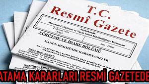 Resmi Gazete'de yayınlandı, Çok sayıda görevden alma ve atama var