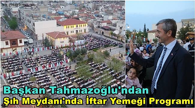 Şıh Meydanı'nda düzenlenen iftar yemeği programı 2 yıl aradan sonra devam ediyor 