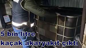 Tır garajından 5 bin litre kaçak akaryakıt çıktı