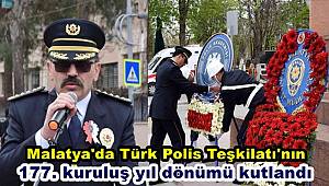Türk Polis Teşkilatı'nın 177. kuruluş yıl dönümü kutlandı 