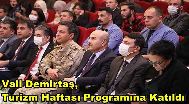 Vali Demirtaş, Turizm Haftası Programına Katıldı