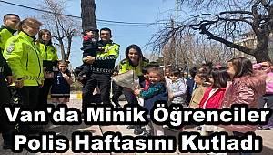 Van'da Minik Öğrenciler Polis Haftasını Kutladı
