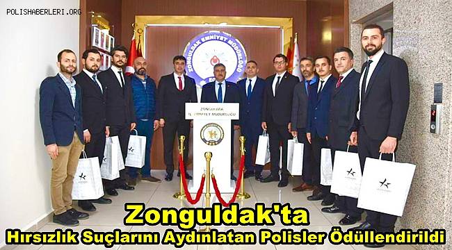 Zonguldak'ta hırsızlık suçlarını aydınlatan polisler ödüllendirildi