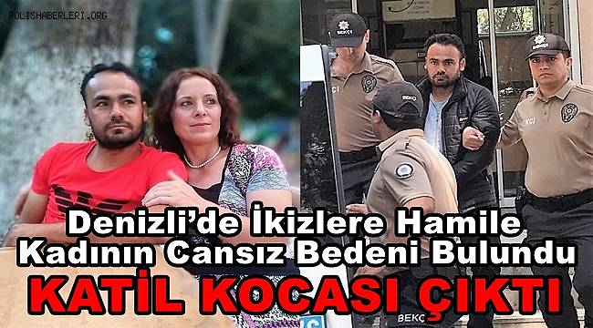 Denizli’de banyoda cansız bulunan ikizlere hamile kadının katili kocası çıktı