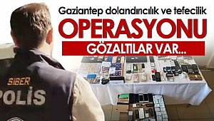 Gaziantep Siber Polisinden Dolandırıcılık ve Tefecilik Operasyonu
