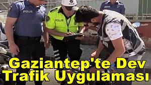Gaziantep'te dev trafik uygulaması 