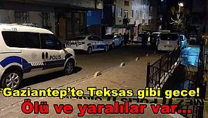 Gaziantep’te Teksas gibi gece! Husumetli aileler dehşet saçtı! 