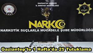 Gaziantep'teki uyuşturucu operasyonlarında 25 tutuklama