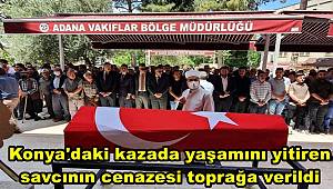 Konya'daki kazada yaşamını yitiren savcının cenazesi toprağa verildi  