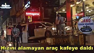 Mardin'de hızını alamayan araç kafeye daldı