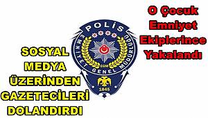 Sosyal medya üzerinden bazı gazetecileri dolandırmaya çalışan şahıs yakalandı