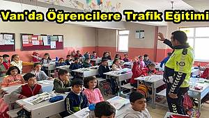 Van'da Öğrencilere Trafik Eğitimi 