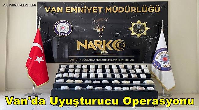 Van'da Uyuşturucu Operasyonu!!!  