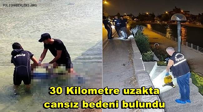 Adana'da yüzünü yıkamak isterken kanala düşen adamın cansız bedeni bulundu 