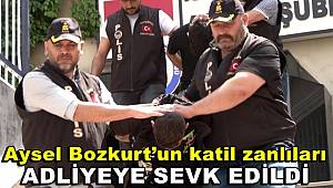 Beyoğlu’nda öldürülen Aysel Bozkurt’un katil zanlıları adliyeye sevk edildi