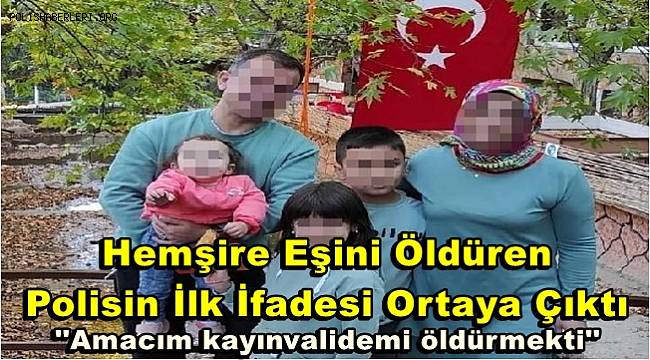 Eşini sokak ortasında öldüren polisin ilk ifadesi ortaya çıktı, Amacım kayınvalidemi öldürmekti 