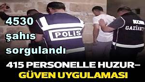 Gaziantep'te 415 personelle huzur-güven uygulaması 