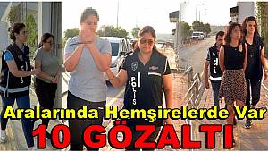 Hastanenin ilaçlarını sattığı iddia edilen Hemşirelerin de aralarında olduğu 10 şüpheli hakkında gözaltı kararı