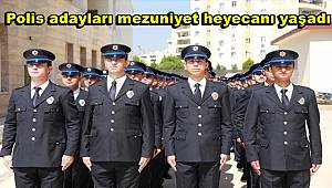 Polis adayları mezuniyet heyecanı yaşadı