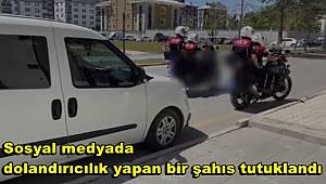 Sosyal medyada dolandırıcılık yapan bir şahıs tutuklandı