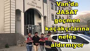 Van'da JASAT göçmen kaçakçılarına nefes aldırmıyor