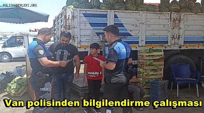 Van polisinden bilgilendirme çalışması 