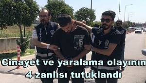 Adana'daki cinayet ve yaralama olayının 4 zanlısı tutuklandı