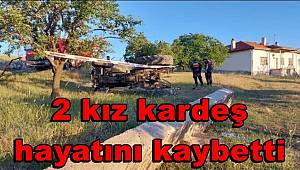 Ankara’da traktör ile kaybolan inekleri aramaya çıkan 2 kız kardeş hayatını kaybetti