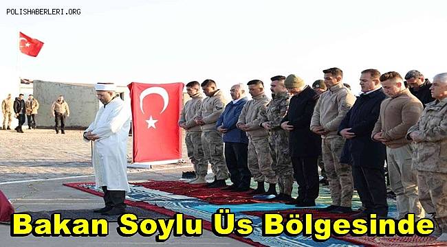 Bakan Soylu, bayram namazını üs bölgesindeki askerlerle kıldı 