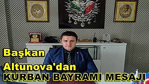 Başkan Altunova'dan Kurban Bayramı Mesajı