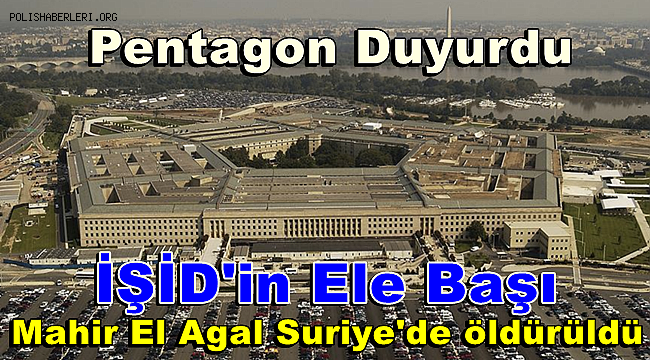 DEAŞ liderlerinden Mahir El Agal Suriye'de öldürüldü 