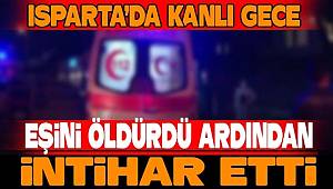 Isparta'da karısını öldüren kişi intihar etti