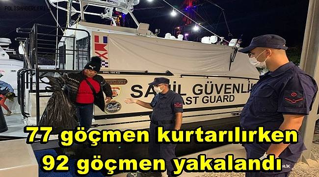 İzmir açıklarında 77 göçmen kurtarılırken, 92 göçmen yakalandı 