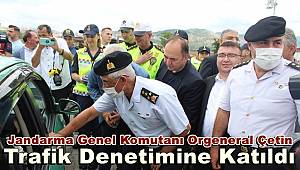 Jandarma Genel Komutanı Orgeneral Çetin, Kastamonu'da trafik denetimine katıldı 