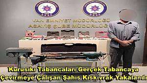 Kurusıkı Tabancaları Gerçek Tabancaya Çevirmeye Çalışan Şahıs Kıskıvrak Yakalandı