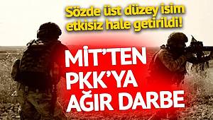 MİT'ten terör örgütü PKK'ya ağır darbe