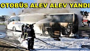 Otogara yolcu almaya giden şehirlerarası yolcu otobüsü alev alev yandı
