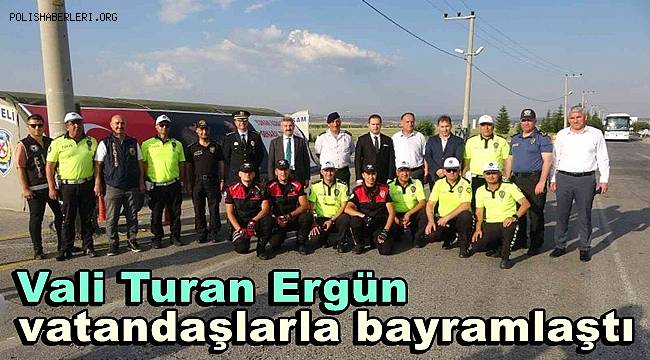 Vali Ergün, vatandaşlarla bayramlaştı 