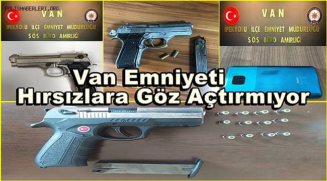 Van Emniyeti Hırsızlara Göz Açtırmıyor