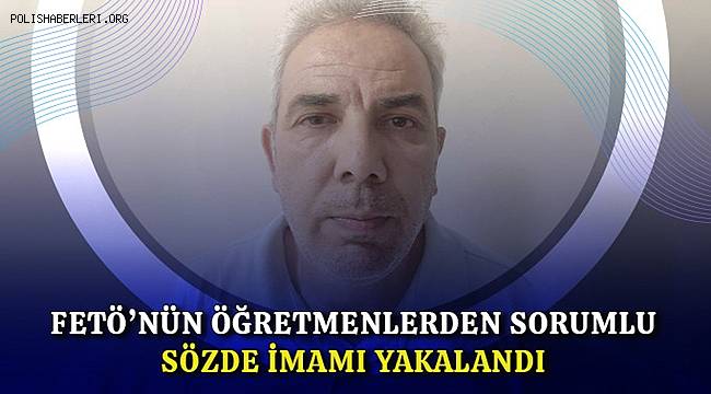 Afyonkarahisar'da FETÖ'nün öğretmenlerden sorumlu sözde imamı yakalandı 