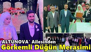 Altunova Ailesinden Görkemli Nikah Merasimi