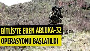 Bitlis'te ‘Eren Abluka-32 Şehit Güvenlik Korucusu Ekrem Akkaya' operasyonu başlatıldı
